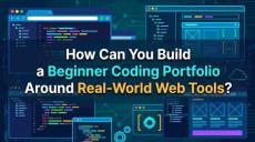 How Can You Build a Beginner Coding Portfolio Around Real World Web Tools?